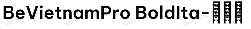 BeVietnamPro BoldIta字体转换